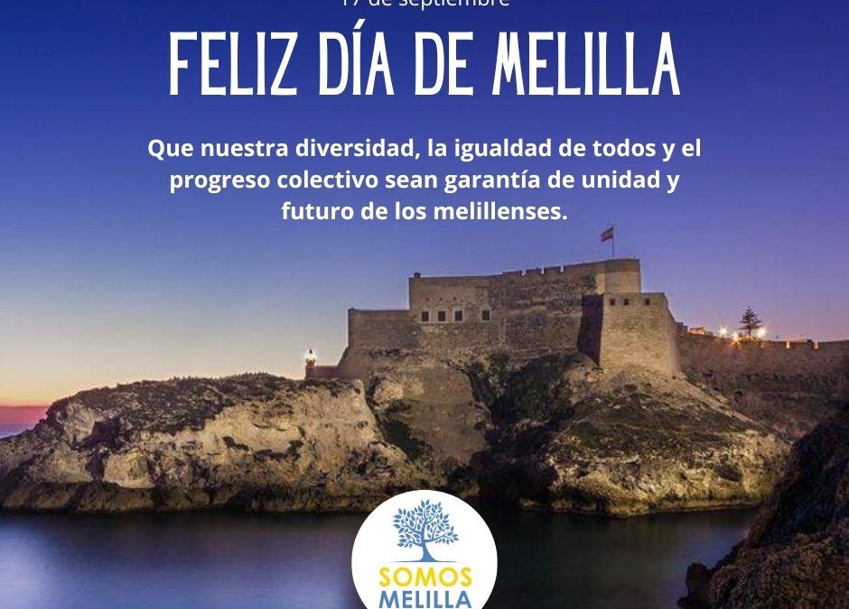 ¡Feliz Día de Melilla!